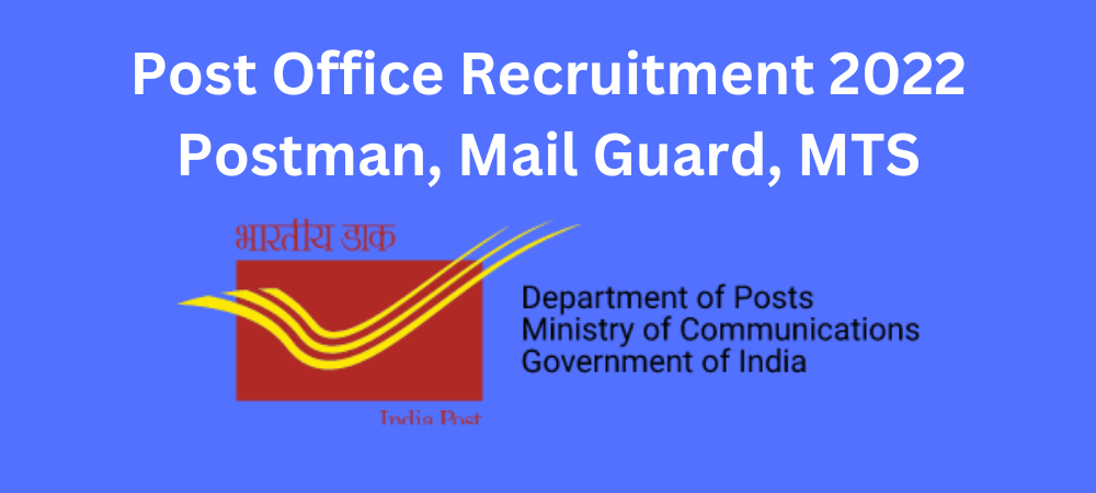 Post Office Recruitment 2022 Postman, Mail Guard, MTS